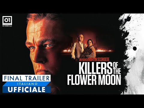 KILLERS OF THE FLOWER MOON di Martin Scorsese (2023) - Final Trailer Italiano Ufficiale