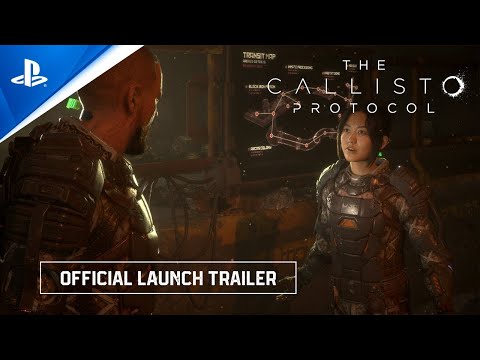 The Callisto Protocol | Official Launch Trailer | PS5 &amp; PS4