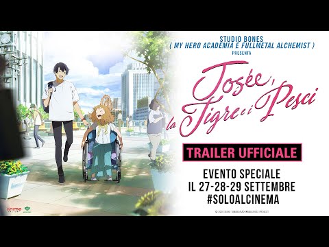 Josée, la Tigre e i Pesci - Trailer Italiano Ufficiale