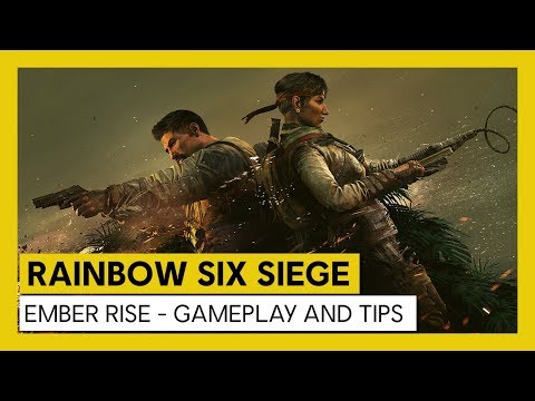 Rainbow Six Siege – Ember Rise : Gameplay and Tips