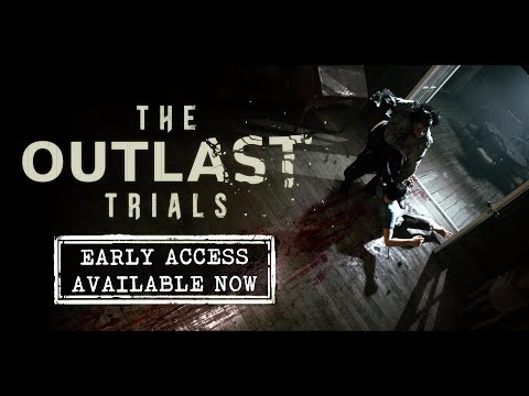 The Outlast Trials - Early Access Trailer