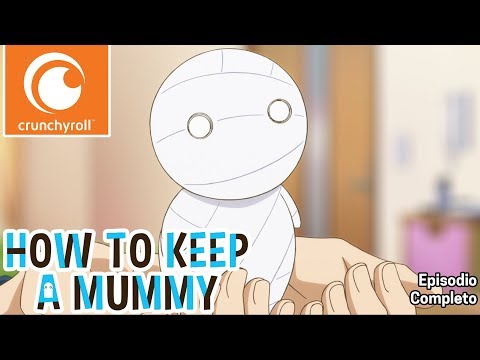 How to Keep a Mummy | Episodio 1 sub ITA