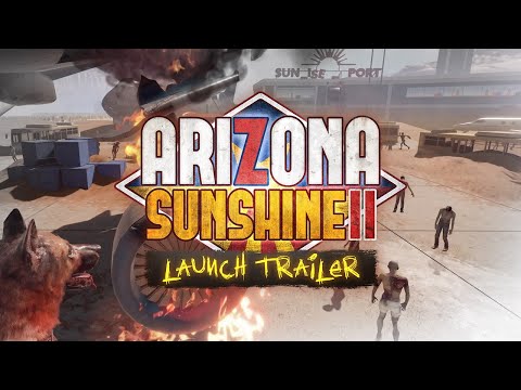 Arizona Sunshine 2 - Launch Trailer [PEGI]