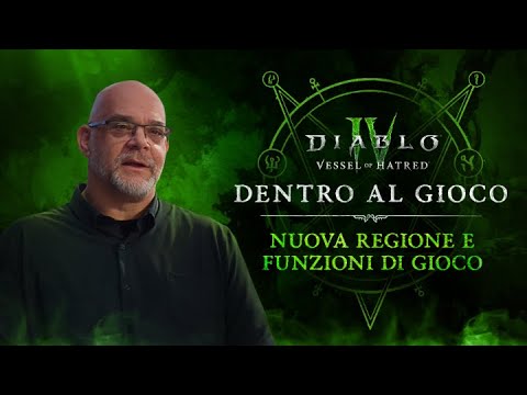 Diablo IV | Vessel of Hatred | Dentro al gioco | Cittadella Oscura e Mercenari