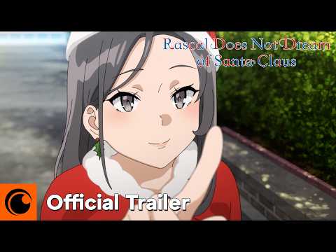 Rascal Does Not Dream of Santa Claus | OFFICIAL TRAILER