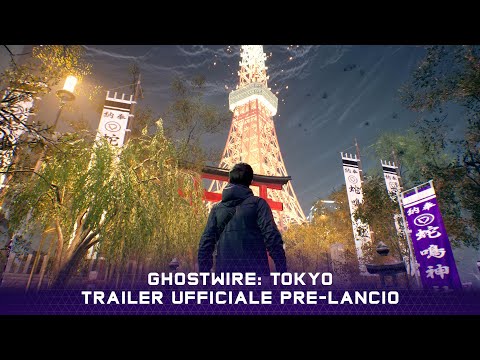 Ghostwire: Tokyo - Trailer ufficiale pre-lancio