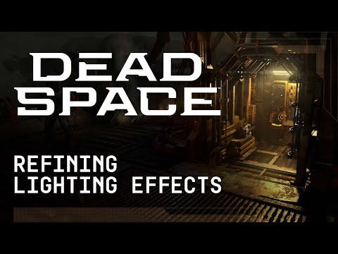 Dead Space | Refining Lighting Effects | Art Deep-Dive Part 4 (2022)