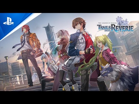 The Legend of Heroes: Trails into Reverie - Story Trailer | PS5 &amp; PS4 Games