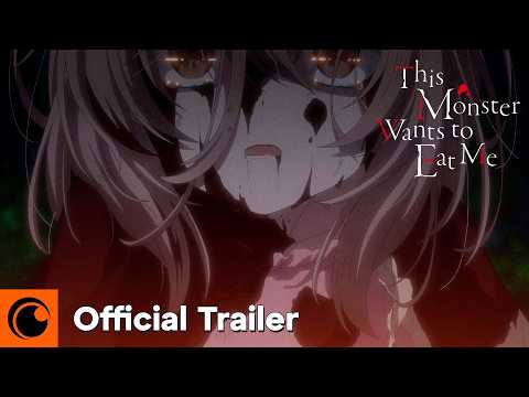 This Monster Wants to Eat me | Official Trailer | Crunchyroll