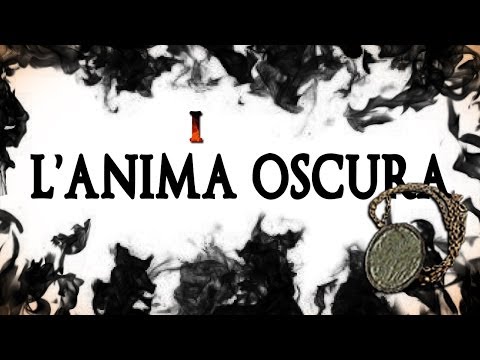 Dark Souls, L'Anima Oscura 1 - Fuori dal Rifugio... eee dentro la Lore