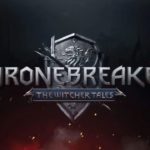 Annunciata la data d'uscita di Thronebreaker: The Witcher Tales 9