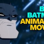 Top 10 migliori film d'animazione di Batman 9