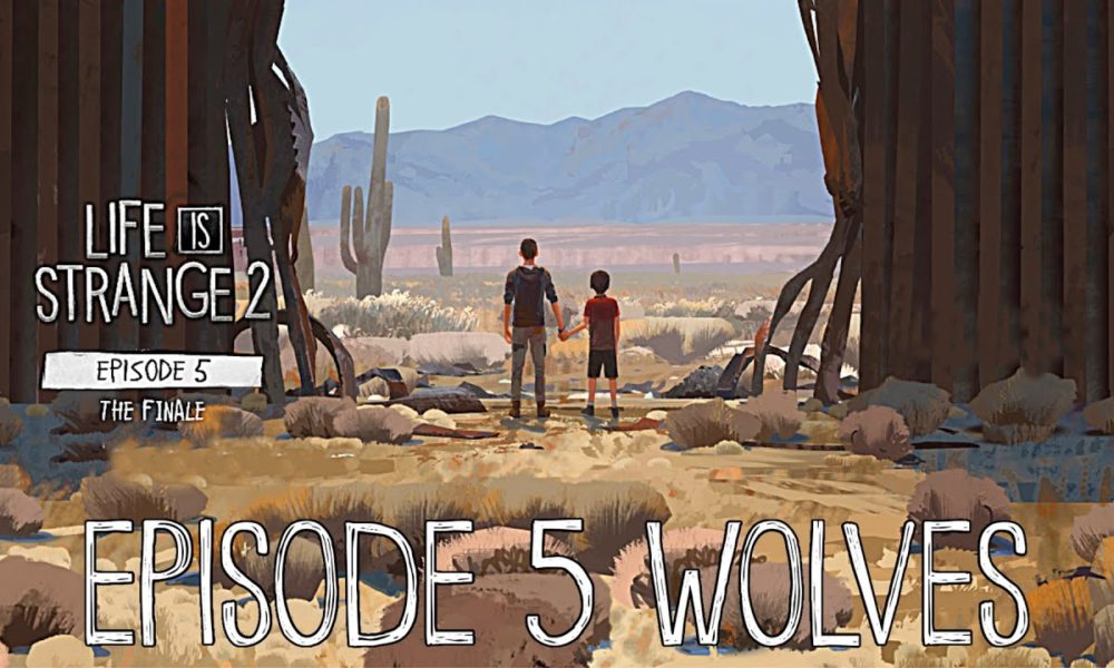 Life is Strange 2 Episodio 5: Wolves, la nostra recensione! 4