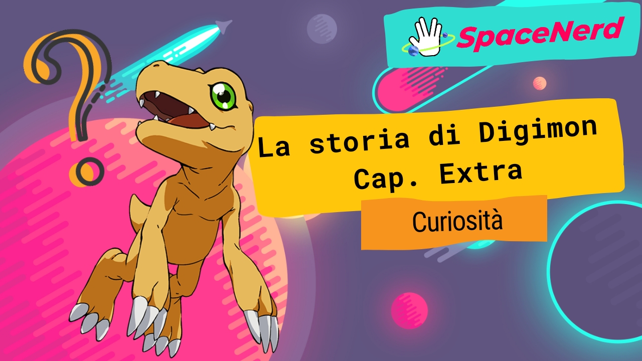 La Storia di Digimon - Cap. Extra: Curiosità 1