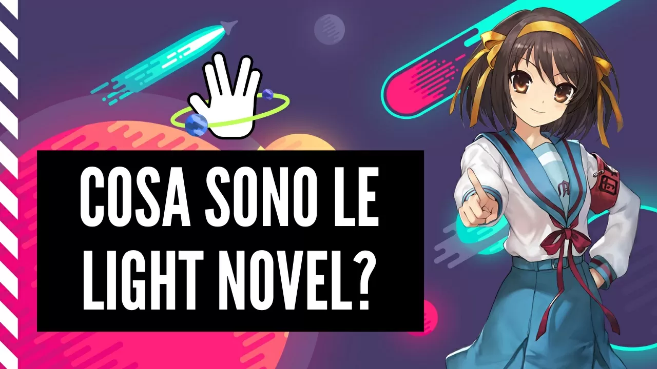 Cosa sono le Light Novel?