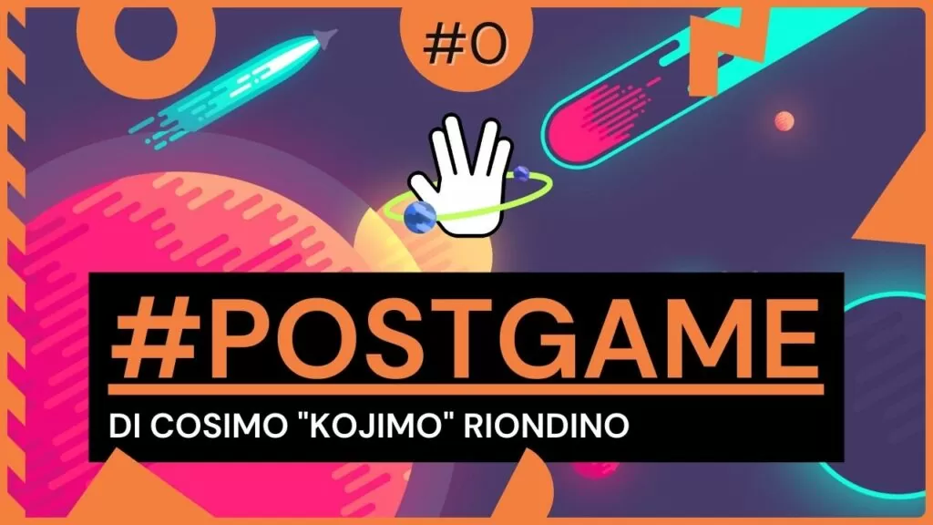 #POSTGAME 0 – Parlando di videogiochi fuori tempo massimo