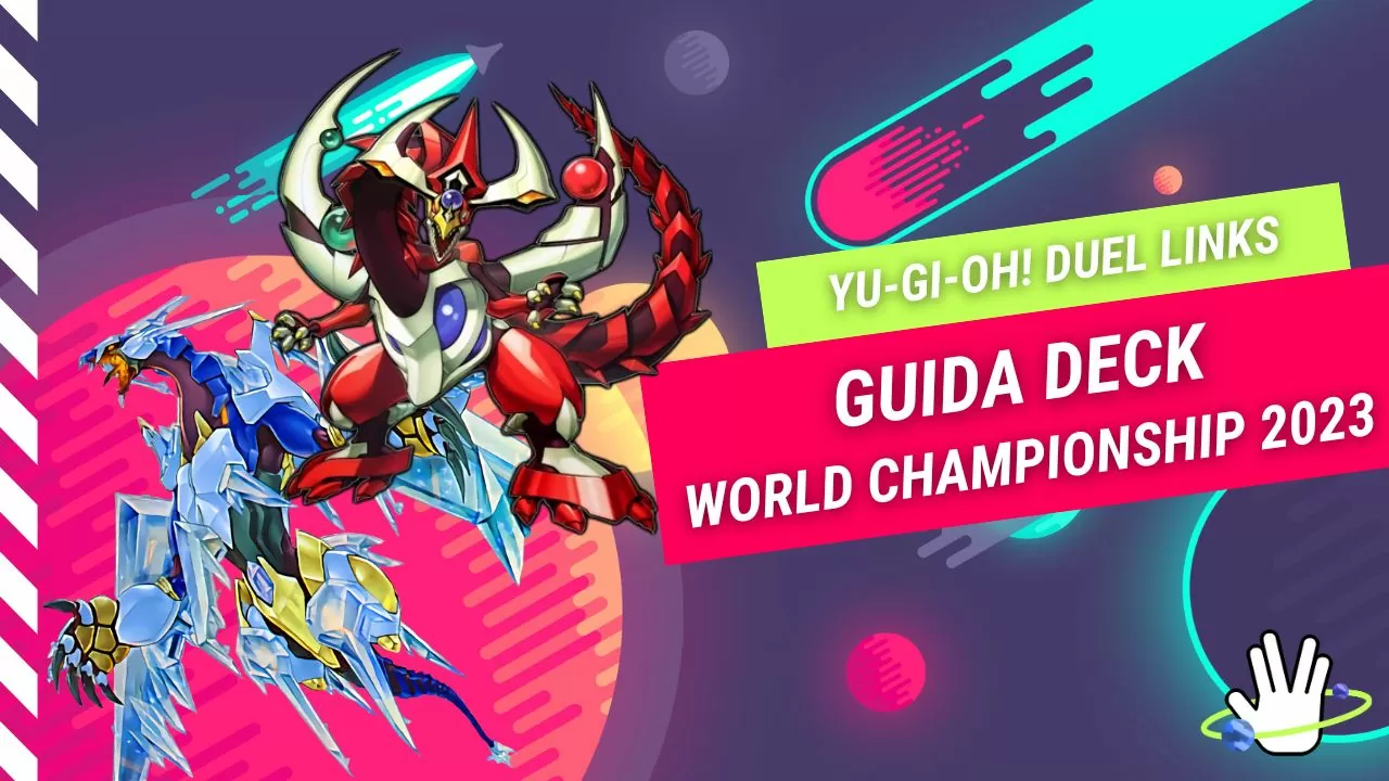 Yu-Gi-Oh! Duel Links: Guida ai Deck del World Championship 2023