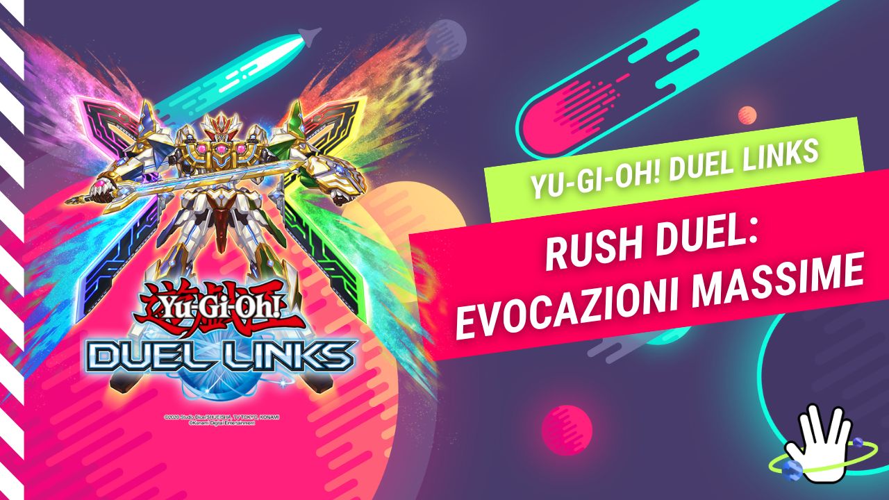 Yu-Gi-Oh! Duel Links: Guida all'Evocazione Massima nei Rush Duel 1