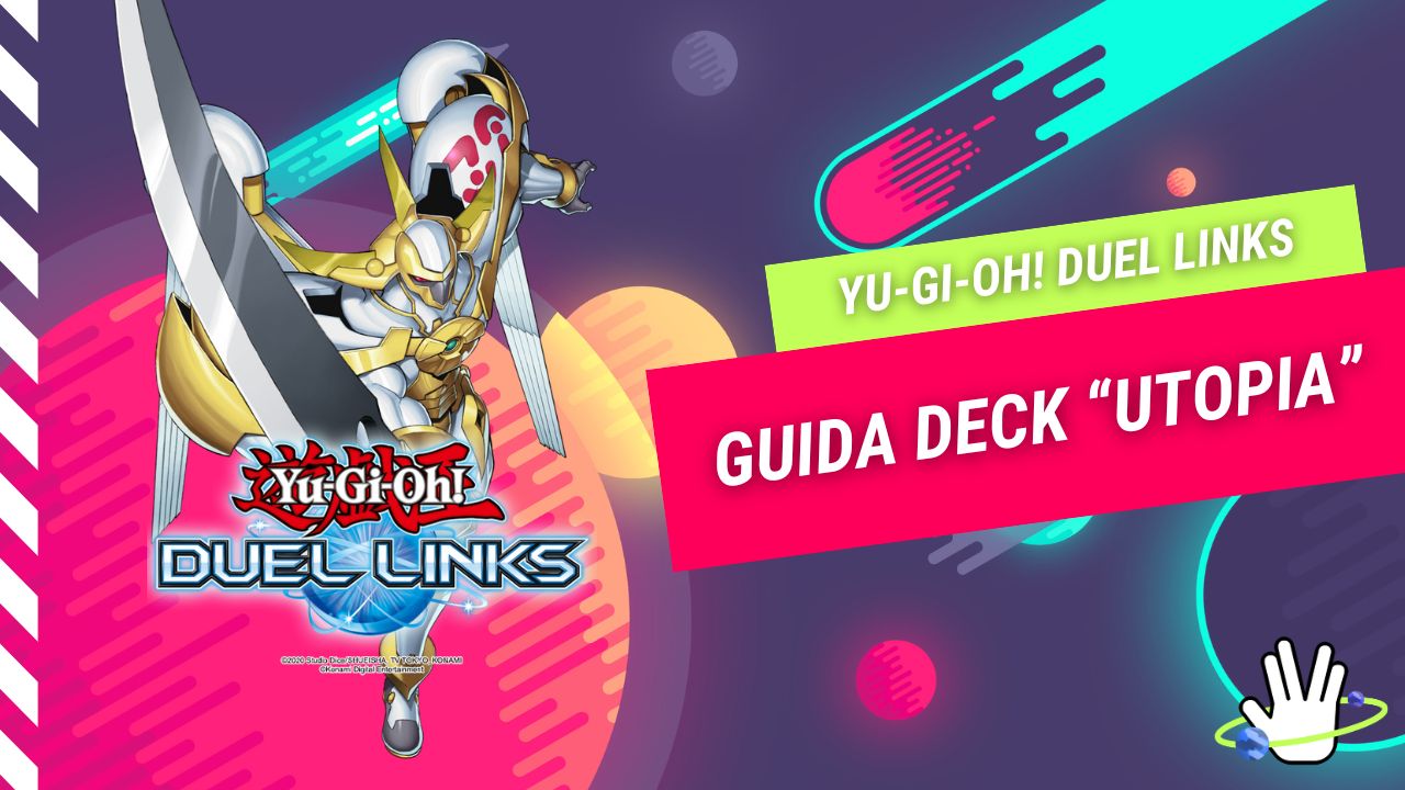 Yu-Gi-Oh! Duel Links: Guida al Deck 