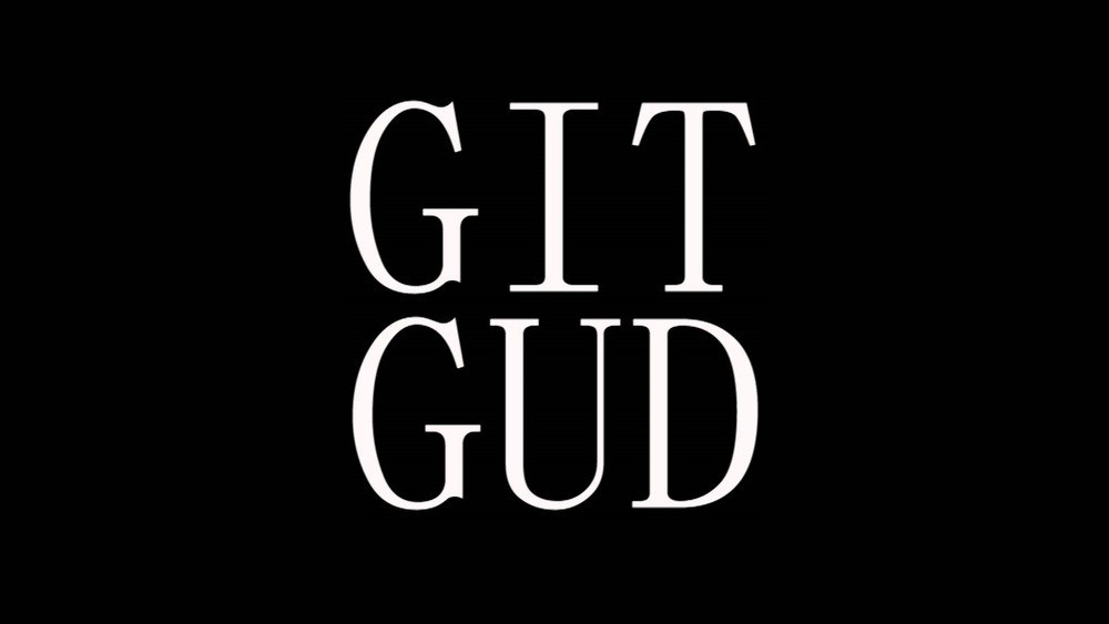 Git Gud 0