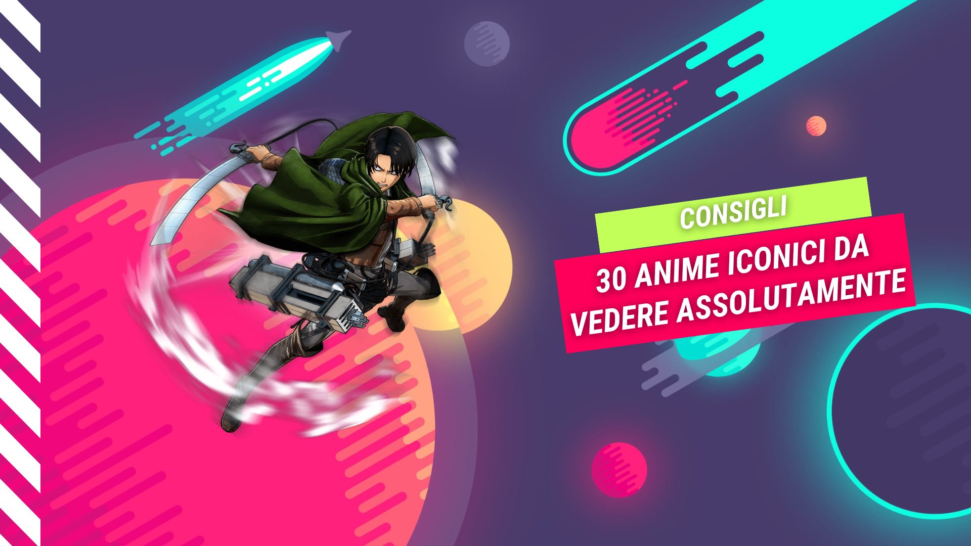 I 30 Anime Iconici da Vedere Assolutamente