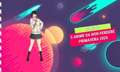 Primavera 2026 5 Anime da non Perdere